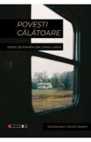 Povesti calatoare scrise de romani din lumea larga - Ciprian Apetrei