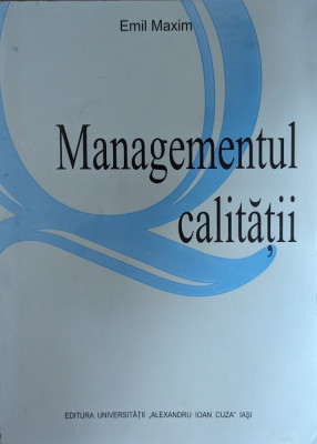 Managementul Calitatii - Emil Maxim ,559211 foto