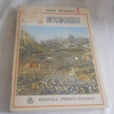 Dan Starcu - Intemeierea, roman istoric,1991, carte noua