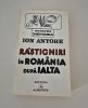 Istorie Ion Antohe Rastigniri in Roania dupa Ialta