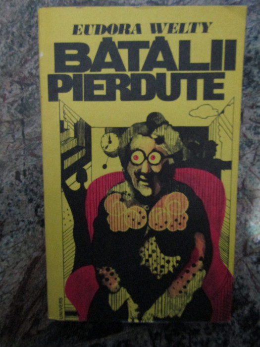 Batalii pierdute - Eudora Welty