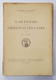 L &#039;AUTRICHE ET LES PRINCIPAUTES - UNIES par R.V. BOSSY , 1938