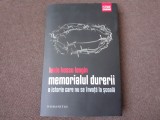 Lucia Hossu Longin - Memorialul durerii. O istorie care nu se invata la scoala