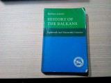 HISTORY OF THE BALKANS - Vol. I - Barbara Jelavich - 1983, 407 p.