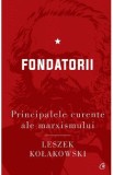 Principalele curente ale marxismului Vol.1: Fondatorii - Leszek Kolakowski