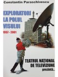 Constantin Paraschivescu - Exploratori la polul visului (Editia: 2001)