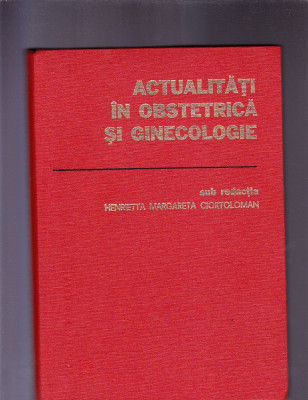 ACTUALITATI IN OBSTETRICA SI GINECOLOGIE foto