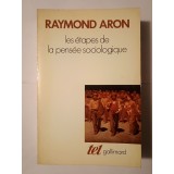 Raymond Aron - Les etapes de la pensee sociologique (1990)