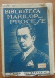 BIBLIOTECA MARILOR PROCESE ANUL IV - 1928, VOL. IX, BUCURESTI