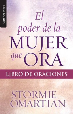 El Poder de La Mujer Que Ora: Libro de Oraciones foto