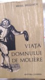 Viata domnului Moliere Mihail Bulgakov 1976