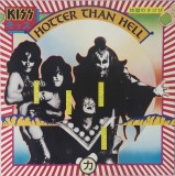 Kiss &ndash; Hotter Than Hell, Netherlands ,stare excelenta (VG+)