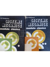 P. P. Teodorescu - Sisteme mecanice - Modele clasice, 2 vol. (Editia: 1988)