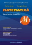 Matematica M1 - Manual pentru clasa a XII-a | Marius Burtea, Georgeta Burtea, Carminis