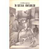 Corin Bianu - In bataia vanturilor - roman - 137204