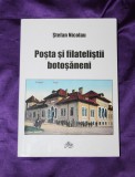 Stefan Nicolau &ndash; Posta si filatelistii botosaneni