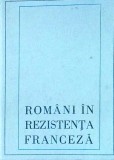 Romani in Rezistenta Franceza in anii celul de-al doilea razboi mondial