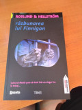 ROMANUL &quot; RAZBUNAREA LUI FINNIGAN &quot; DE ROSLUND $ HELLSTROM