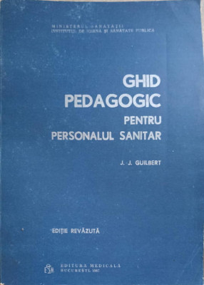 GHID PEDAGOGIC PENTRU PERSONALUL SANITAR-J.J. GUILBERT foto