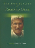 The Spirituality of Richard Gere - Nicholas Nigro