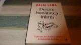 Dalai Lama - Despre bunatatea inimii - 2022