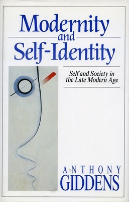 Modernity and Self-Identity: Self and Society in the Late Modern Age foto