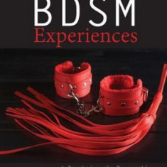 The Meaning of Bdsm Experiences: A Psychodynamic Perspective