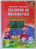 CULEGERE DE MATEMATICA PENTRU CLASA A III - A , EDITIA A II - A de SIMONA GRUJDIN si ADRIANA BORCAN , 2019