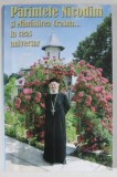 PARINTELE NICODIM SI MANASTIREA CRASNA ...LA CEAS ANIVERSAR , 2006