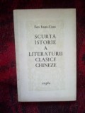 Z2 FEN IUAN CIUN - SCURTA ISTORIE A LITERATURII CLASICE CHINEZE