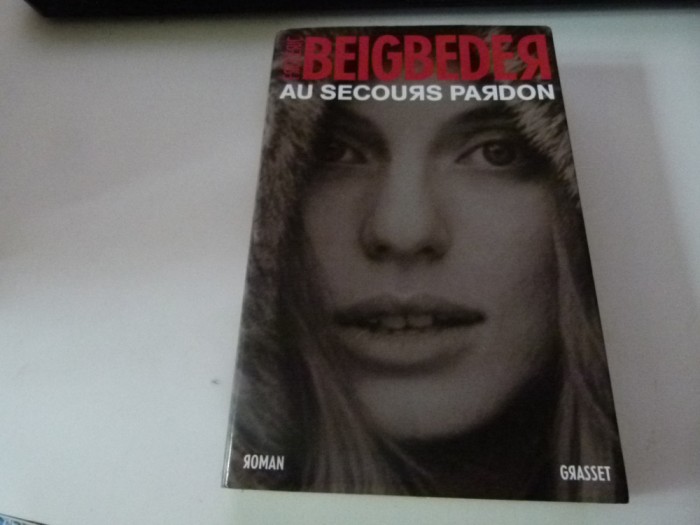 Au secours pardon - Fr. Beigbeder