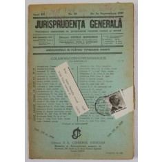 JURISPRUDENTA GENERALA , PUBLICATIUNE SAPTAMANALA DE JURISPRUDENTA ...ANUL XV , NR. 29 , JOI 30 SEPT. , 1937