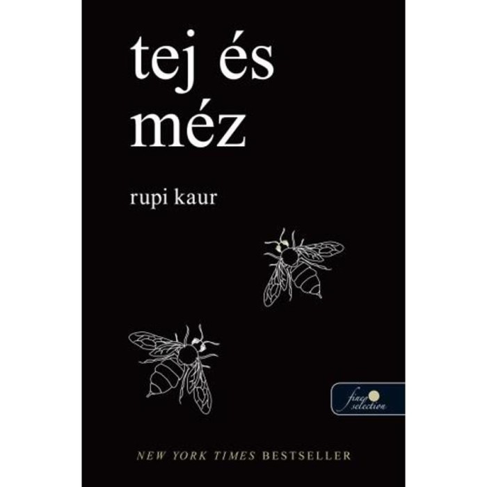 Tej &eacute;s m&eacute;z - Rupi Kaur