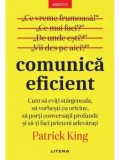 Cumpara ieftin Comunica eficient/Patrick King