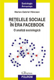 Retelele sociale in era Facebook. O analiza sociologica