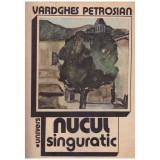 Vardghes Petrosian - Nucul singuratic - 129316