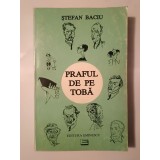 Ștefan Baciu - Praful de pe tobă (Ed. Eminescu; 1995)