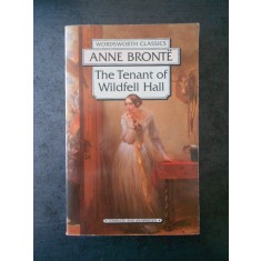 ANNE BTONTE - THE TENANT OF WILFFELL HALL (limba engleza)