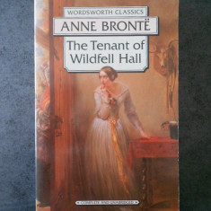 ANNE BTONTE - THE TENANT OF WILFFELL HALL (limba engleza)