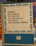 Norme de tehnica securității &icirc;n instalațiile electrice din unitățile chimice