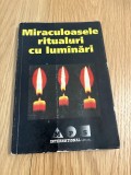 Miraculoasele Ritualuri Cu Lum&acirc;nări, ALL