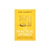 The Practical Optimist: An Entrepreneurial Journey Through Life&#039;s Turning Points, 2020