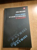 Ana Selejan - ,,Glasul patriei,, - un cimitir al elefantilor in comunism (Editura Vremea, 2012)