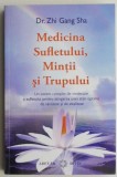 Medicina sufletului, mintii si trupului &ndash; Dr. Zhi Gang Sha
