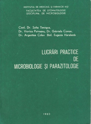 Lucrari Practice De Microbiologie Si Parazitologie - Sofia Timosca foto