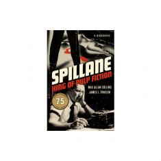 Spillane: King of Pulp Fiction