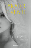 Barbib&eacute;bi - Lakatos Levente