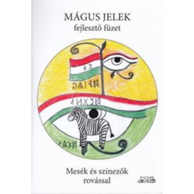M&amp;aacute;gus jelek fejlesztő f&amp;uuml;zet - Mes&amp;eacute;k &amp;eacute;s sz&amp;iacute;nezők rov&amp;aacute;ssal foto