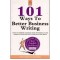 Timothy R. V. Foster - 101 Ways to Better Business Writing - 112064