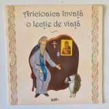 ARICIOAICA INVATA O LECTIE DE VIATA , CARTE ILUSTRATA PENTRU COPII , ANII '2000